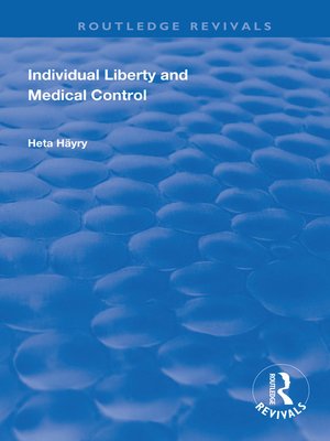cover image of Individual Liberty and Medical Control